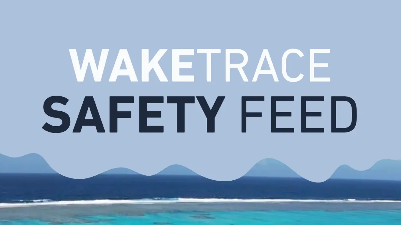 Welcome to the WAKETRACE Safety Feed